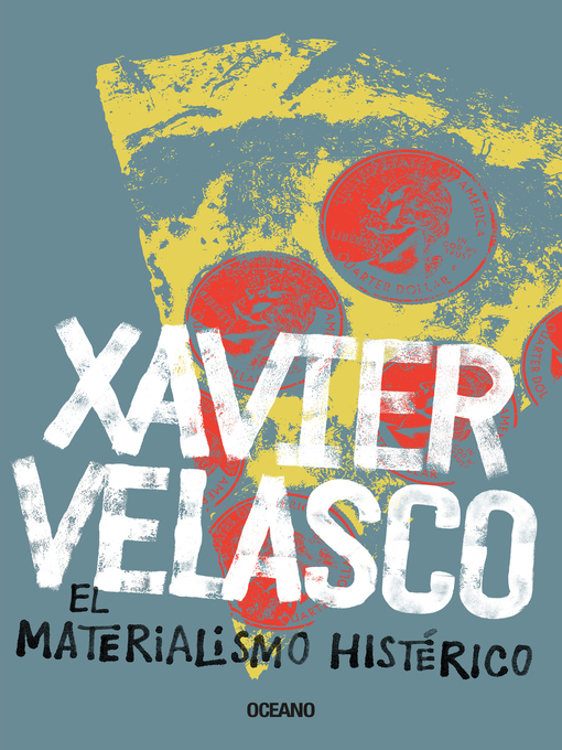 Title details for Materialismo histérico, El by Velasco Xavier - Available